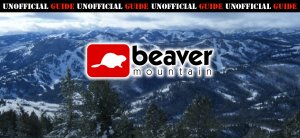 Unofficial Guide: Beaver Mountain, UT